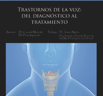 Trastornos de la Voz. Del diagnóstico al tratamiento